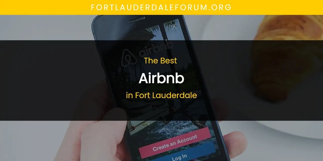 The Absolute Best Airbnb in Fort Lauderdale featured