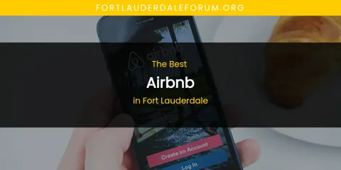 The Absolute Best Airbnb in Fort Lauderdale