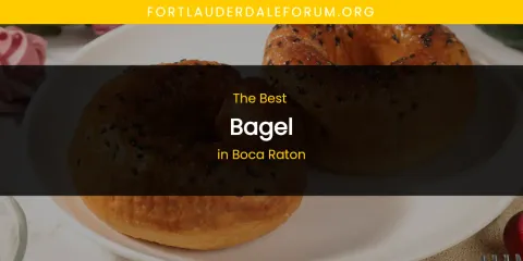 The Absolute Best Bagel in Boca Raton