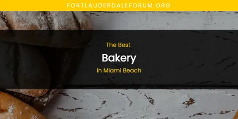 Miami Beach's Best Bakery