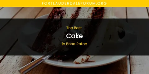 The Absolute Best Cake in Boca Raton