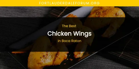 The Absolute Best Chicken Wings in Boca Raton