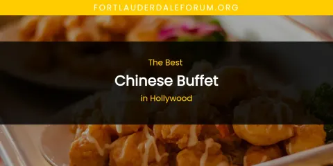 The Absolute Best Chinese Buffet in Hollywood