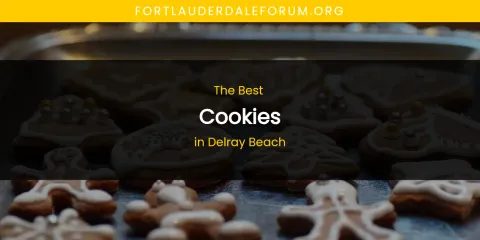 The Absolute Best Cookies in Delray Beach