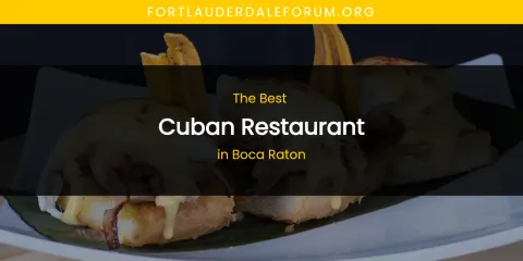 The Absolute Best Cuban Restaurant in Boca Raton