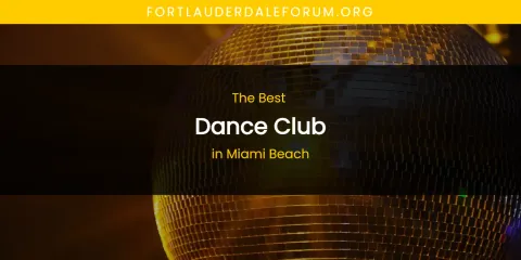 Miami Beach's Best Dance Club