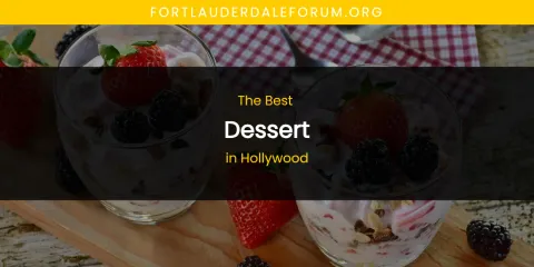 The Absolute Best Dessert in Hollywood