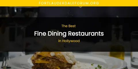 The Absolute Best Fine Dining Restaurants in Hollywood