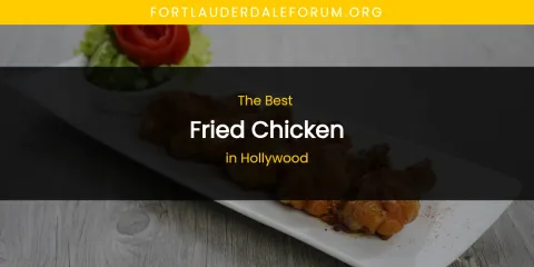 The Absolute Best Fried Chicken in Hollywood