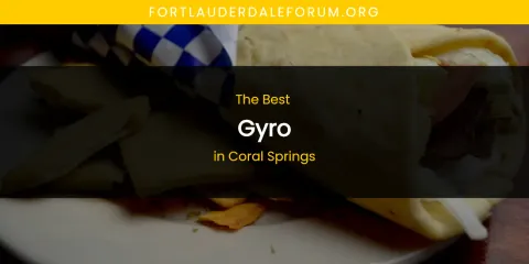 The Absolute Best Gyro in Coral Springs