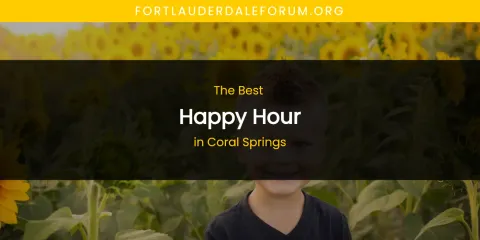 The Absolute Best Happy Hour in Coral Springs