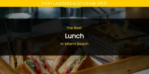 Miami Beach's Best Lunch