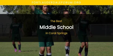 Best Middle School in Coral Springs: Our Expert Picks