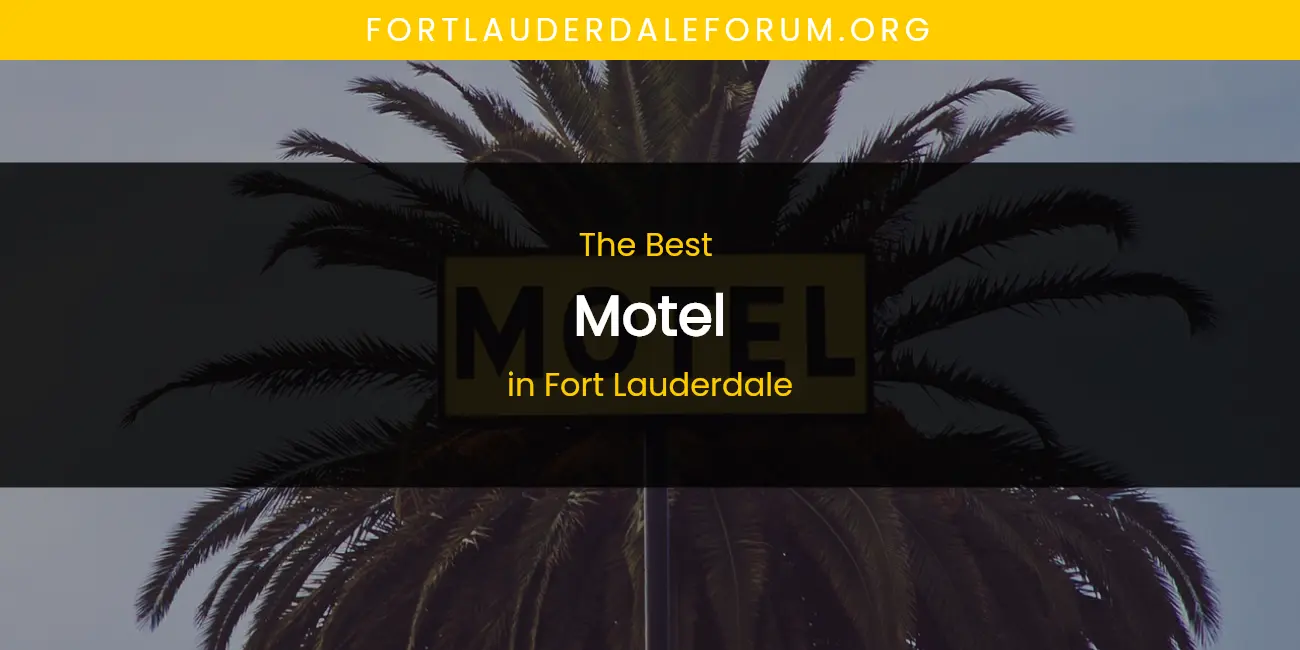 The Absolute Best Motel in Fort Lauderdale featured