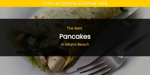 Miami Beach's Best Pancakes