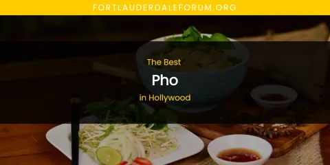 Best Pho in Hollywood: Our Expert Picks