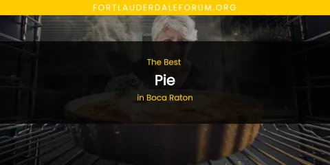 The Absolute Best Pie in Boca Raton