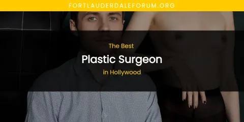 Best Plastic Surgeon in Hollywood: Complete Guide