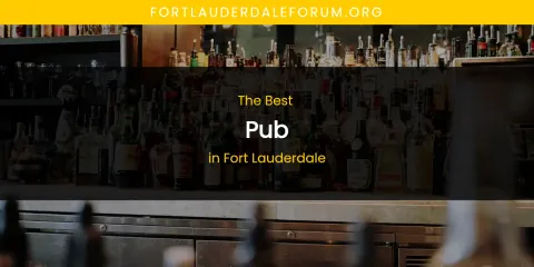 The Absolute Best Pub in Fort Lauderdale