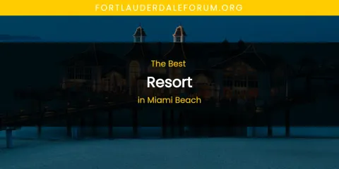 Miami Beach's Best Resort