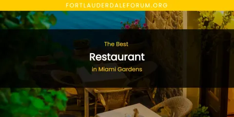 Miami Gardens' Best Restaurant