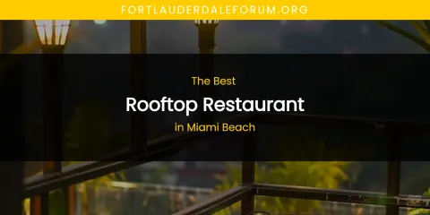 Miami Beach's Best Rooftop Restaurant