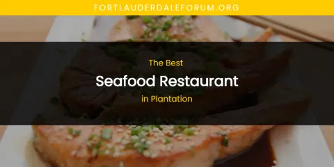 Plantation's Best Seafood Restaurant