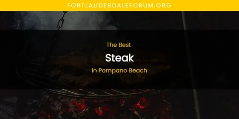 Pompano Beach's Best Steak