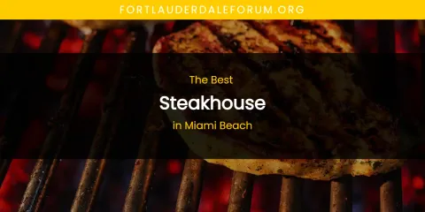 The Best Steakhouse in Miami Beach List