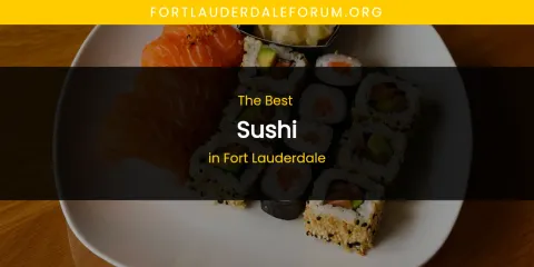 Fort Lauderdale's Best Sushi Spots