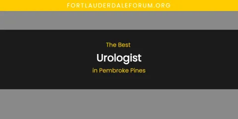 Pembroke Pines' Best Urologist
